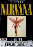 NIRVANA - 1994 - Plakat - Live In Concert - In Utero Tour - Poster - Berlin***